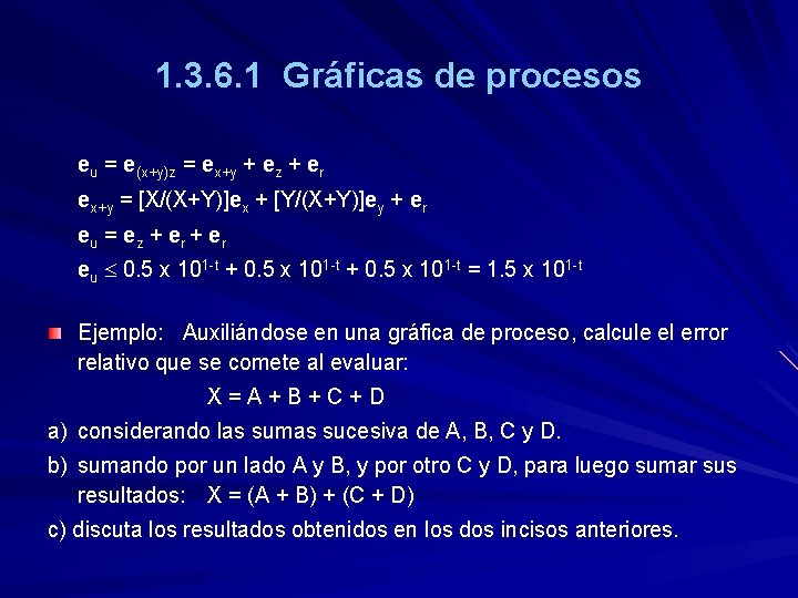 1. 3. 6. 1 Gráficas de procesos eu = e(x+y)z = ex+y + ez