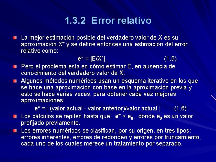 1. 3. 2 Error relativo La mejor estimación posible del verdadero valor de X