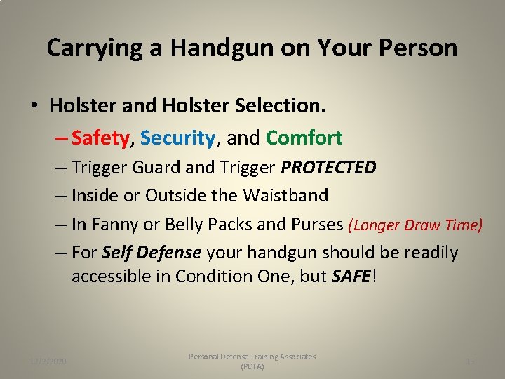 Carrying a Handgun on Your Person • Holster and Holster Selection. – Safety, Security,