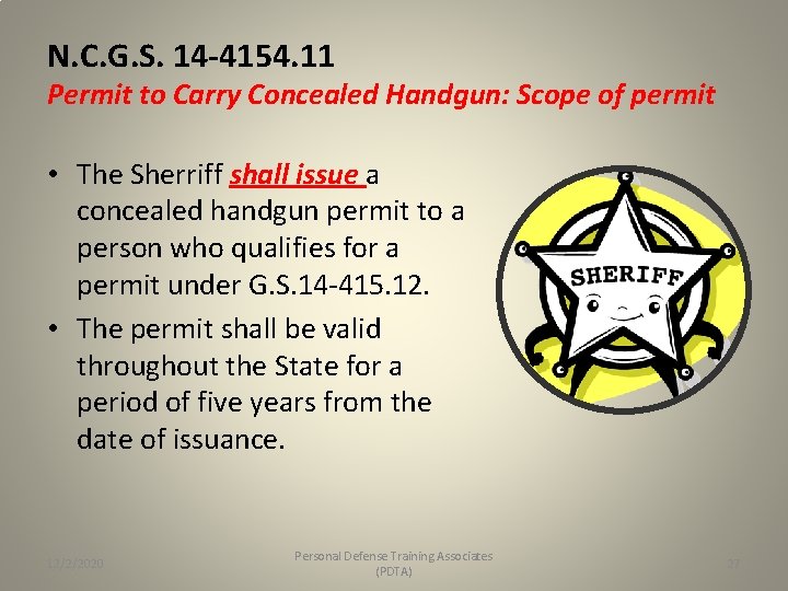 N. C. G. S. 14 -4154. 11 Permit to Carry Concealed Handgun: Scope of