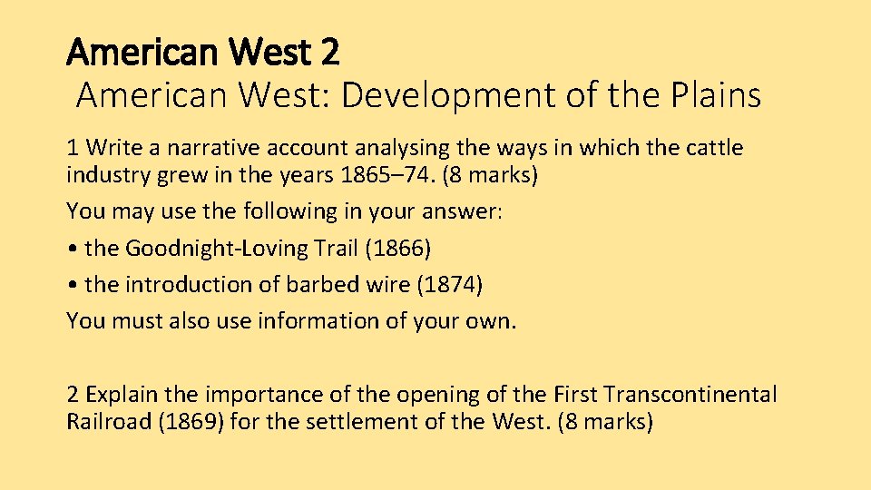 American West 2 American West: Development of the Plains 1 Write a narrative account