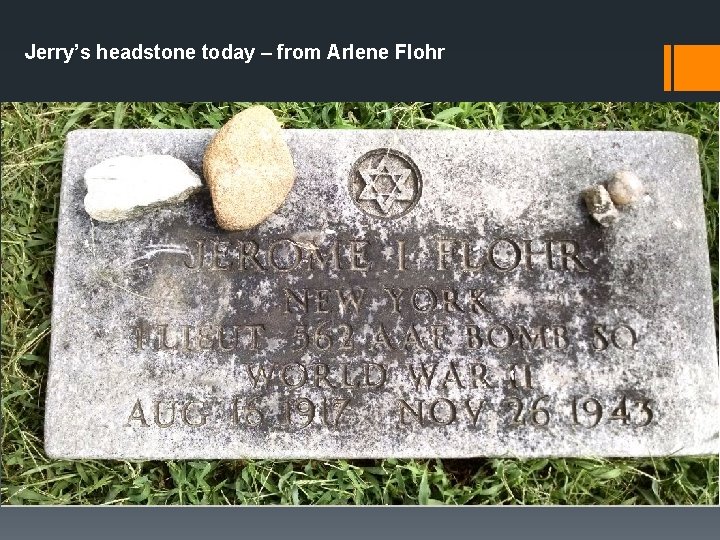 Jerry’s headstone today – from Arlene Flohr 