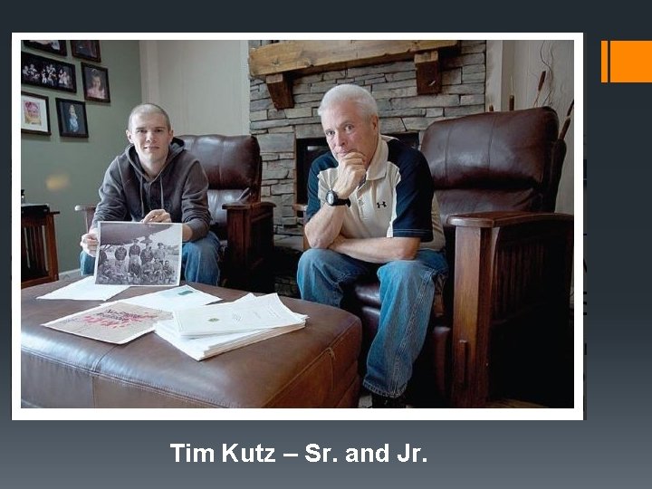 Tim Kutz – Sr. and Jr. 