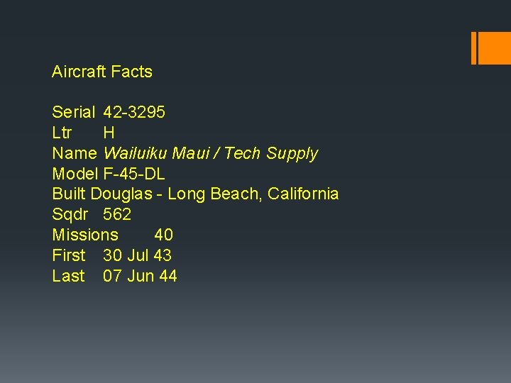 Aircraft Facts Serial 42 -3295 Ltr H Name Wailuiku Maui / Tech Supply Model