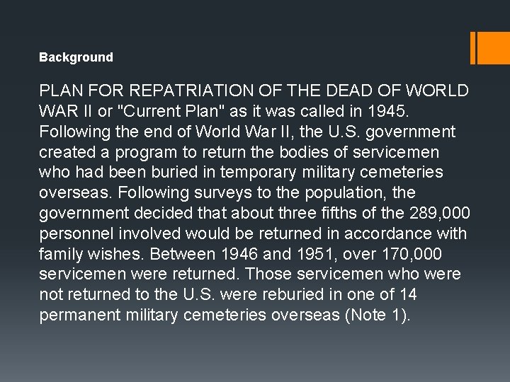 Background PLAN FOR REPATRIATION OF THE DEAD OF WORLD WAR II or "Current Plan"