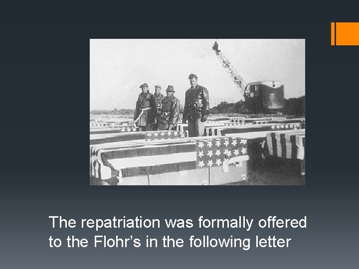 The repatriation was formally offered to the Flohr’s in the following letter 