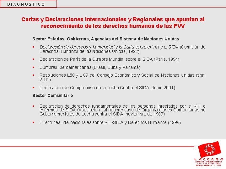 DIAGNOSTICO Cartas y Declaraciones Internacionales y Regionales que apuntan al reconocimiento de los derechos