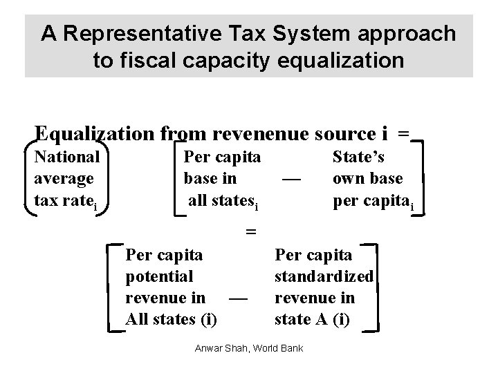 A Representative Tax System approach to fiscal capacity equalization Equalization from revenenue source i