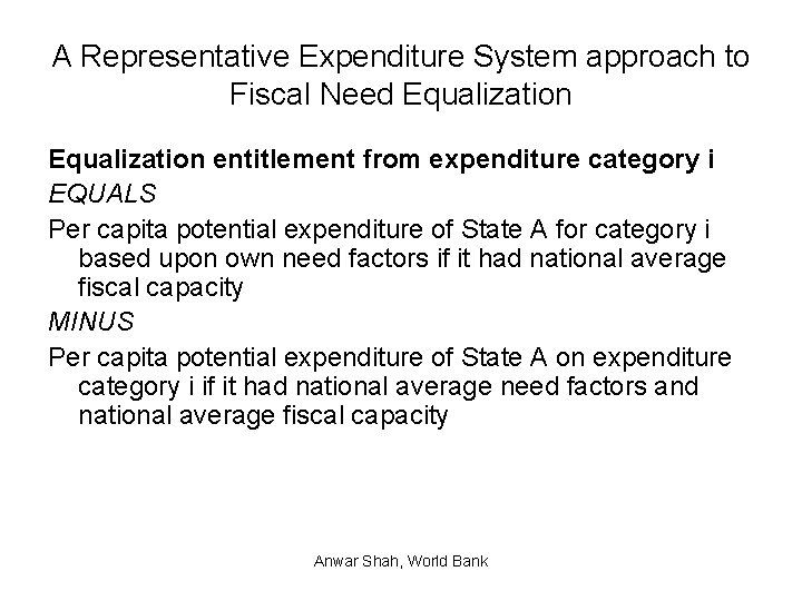 A Representative Expenditure System approach to Fiscal Need Equalization entitlement from expenditure category i