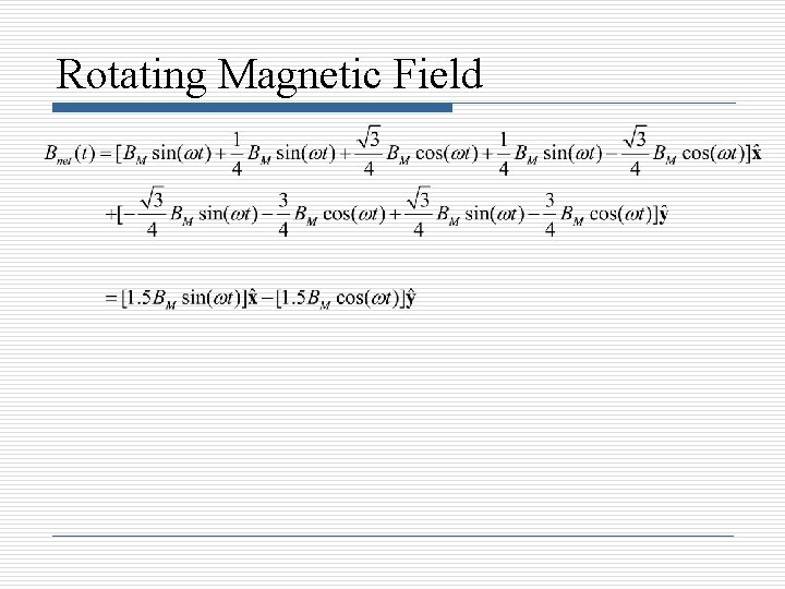 Rotating Magnetic Field 