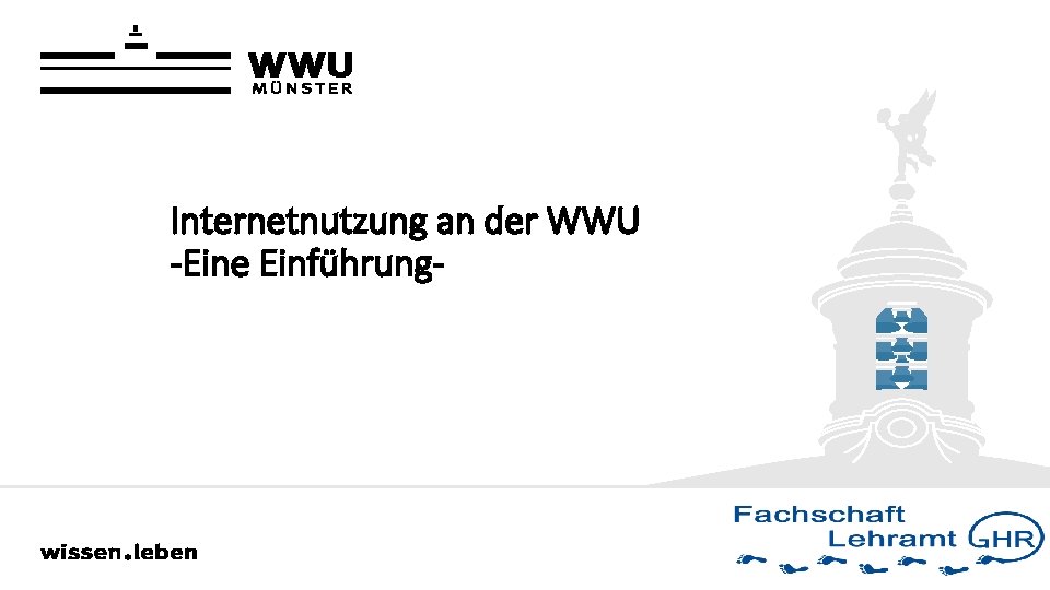 Internetnutzung an der WWU -Eine Einführung- 