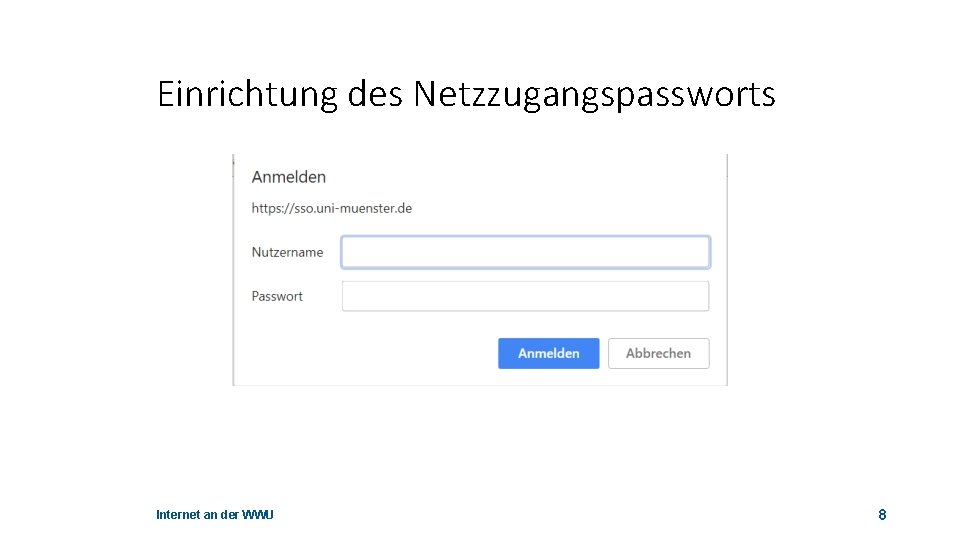 Einrichtung des Netzzugangspassworts Internet an der WWU 8 