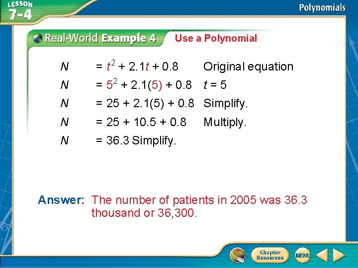 Use a Polynomial N = t 2 + 2. 1 t + 0. 8