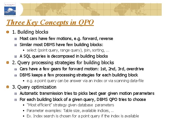 Three Key Concepts in QPO 1. Building blocks Most cars have few motions, e.