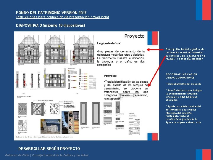 FONDO DEL PATRIMONIO VERSIÓN 2017 Instrucciones para confección de presentación power point DIAPOSITIVA 3