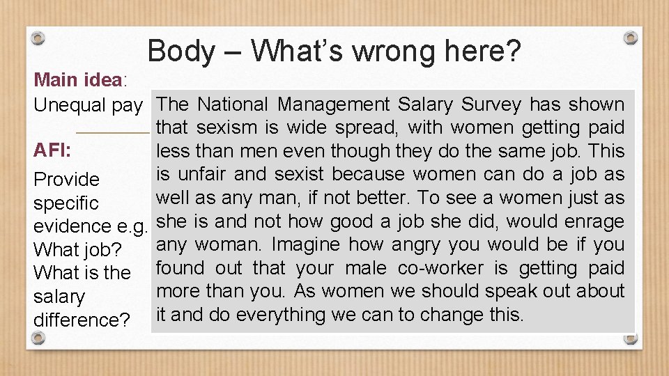 Body – What’s wrong here? Main idea: Unequal pay The National Management Salary Survey