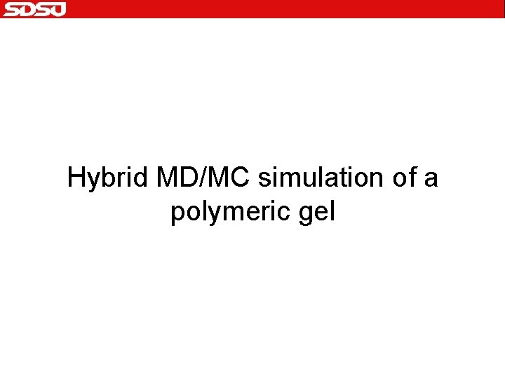 Hybrid MD/MC simulation of a polymeric gel 