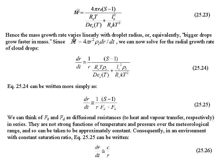 CONDENSATION GROWTH OF CLOUD DROPLETS Growth Equation Examples