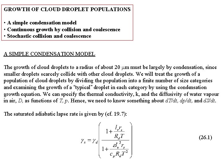 CONDENSATION GROWTH OF CLOUD DROPLETS Growth Equation Examples