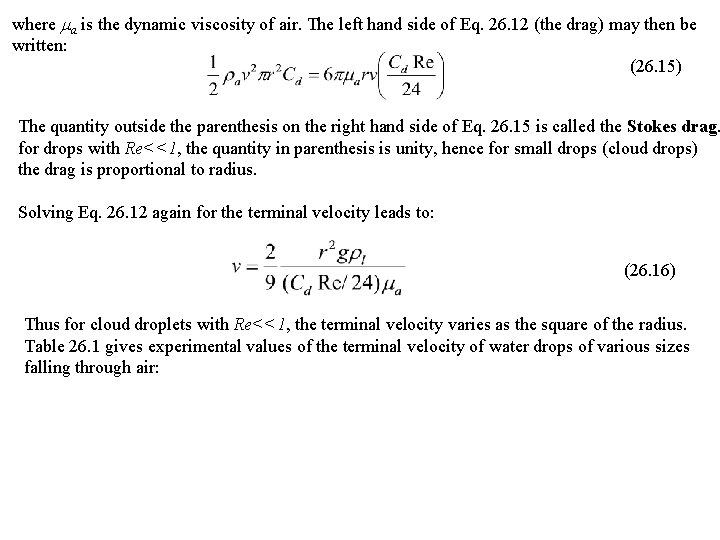 CONDENSATION GROWTH OF CLOUD DROPLETS Growth Equation Examples