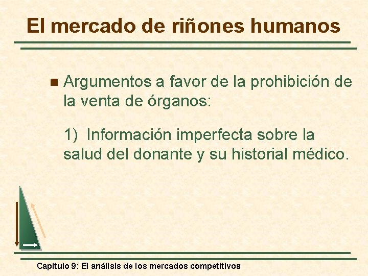 El mercado de riñones humanos n Argumentos a favor de la prohibición de la