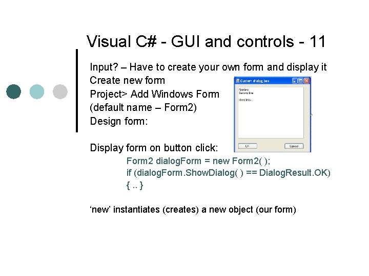 Visual C# - GUI and controls - 11 Input? – Have to create your