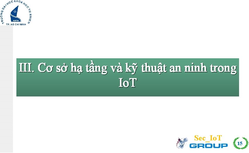 Click to edit Master title style III. Cơ sở hạ tầng và kỹ thuật