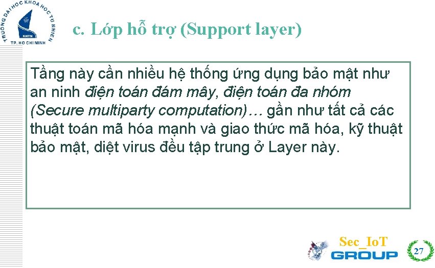 c. Lớp hỗ trợ (Support layer) Click to edit Master title style Tầng này