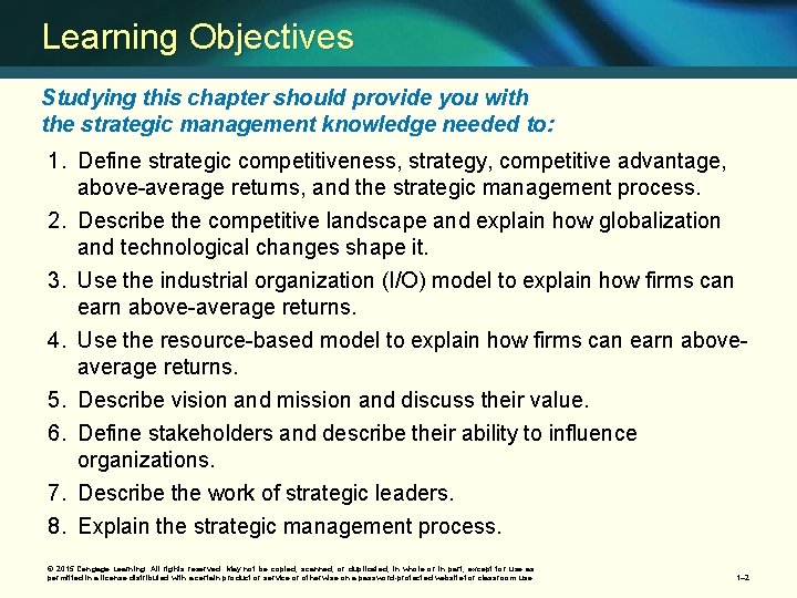 Learning Objectives Studying this chapter should provide you with the strategic management knowledge needed