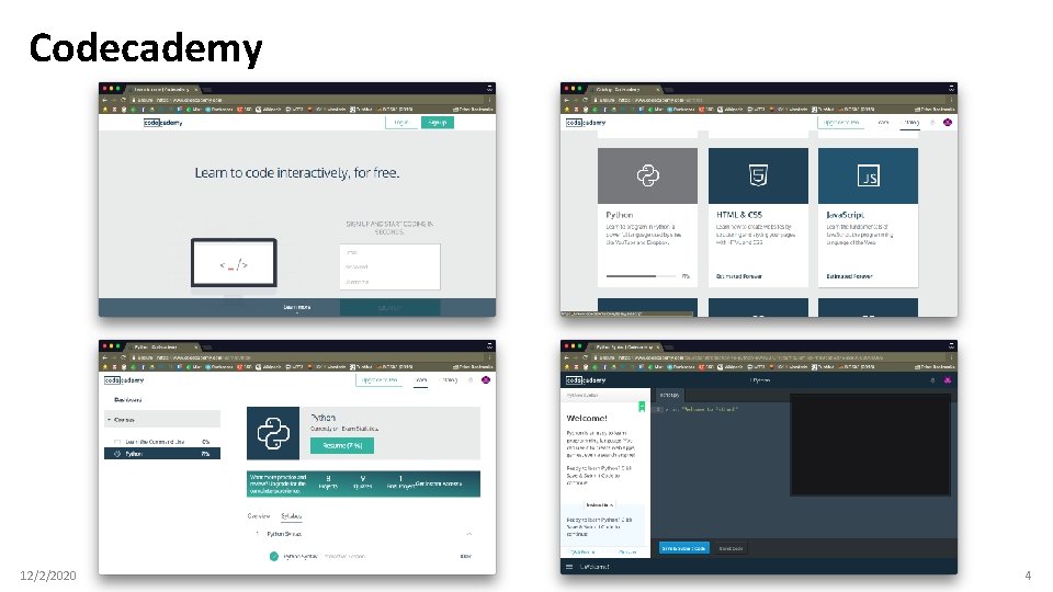Codecademy 12/2/2020 4 Codecademy 12/2/2020 4