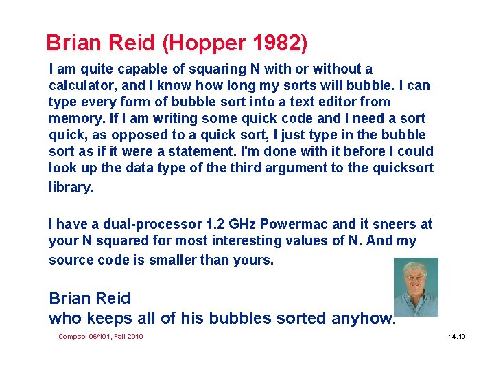 Brian Reid (Hopper 1982) I am quite capable of squaring N with or without