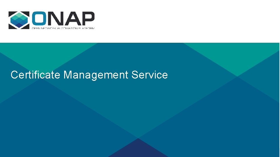 Certificate Management Service Certificate Management Service