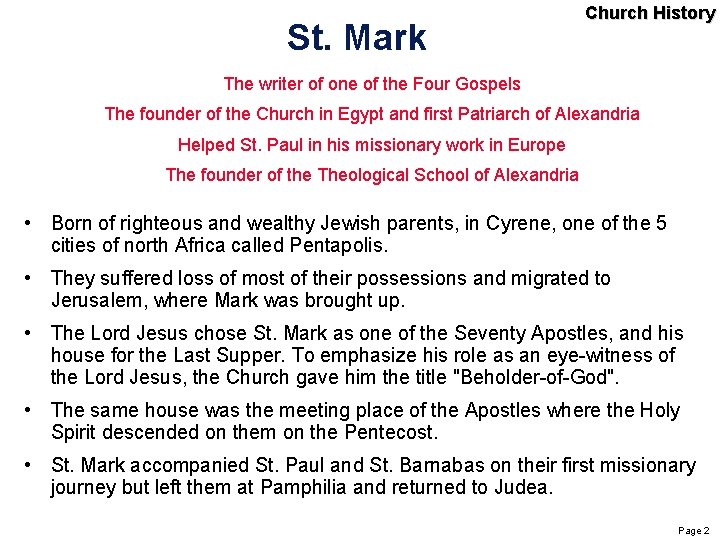 St. Mark Church History The writer of one of the Four Gospels The founder