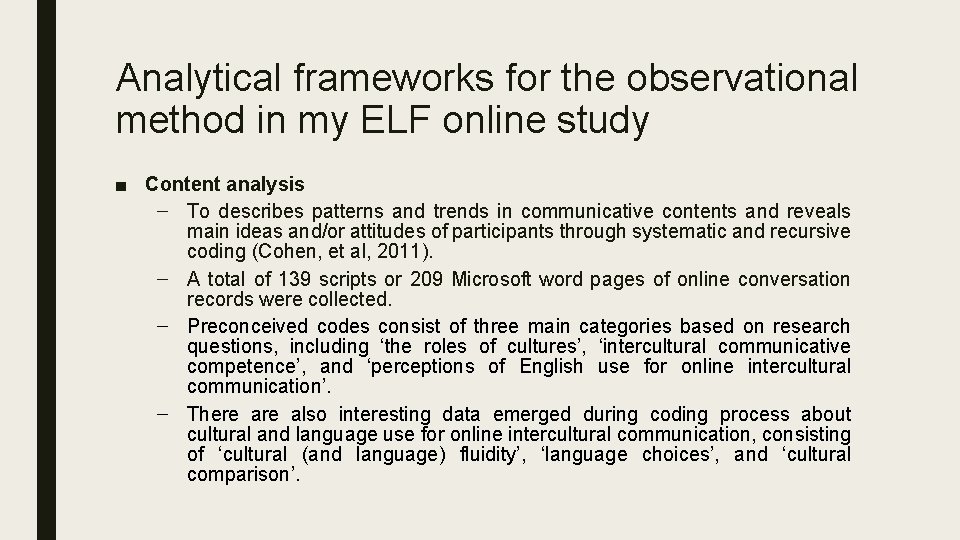 Analytical frameworks for the observational method in my ELF online study ■ Content analysis