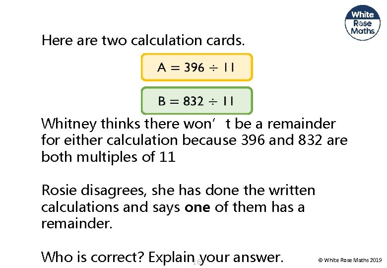 Here are two calculation cards. Whitney thinks there won’t be a remainder for either