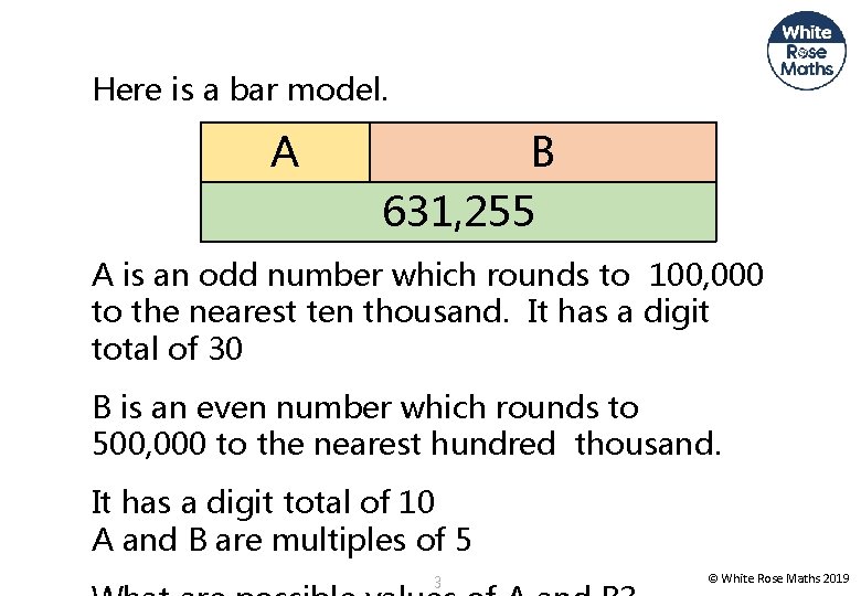 Here is a bar model. A B 631, 255 A is an odd number