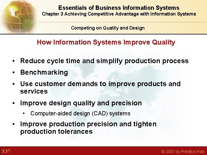 Essentials of Business Information Systems Chapter 3 Achieving Competitive Advantage with Information Systems Competing