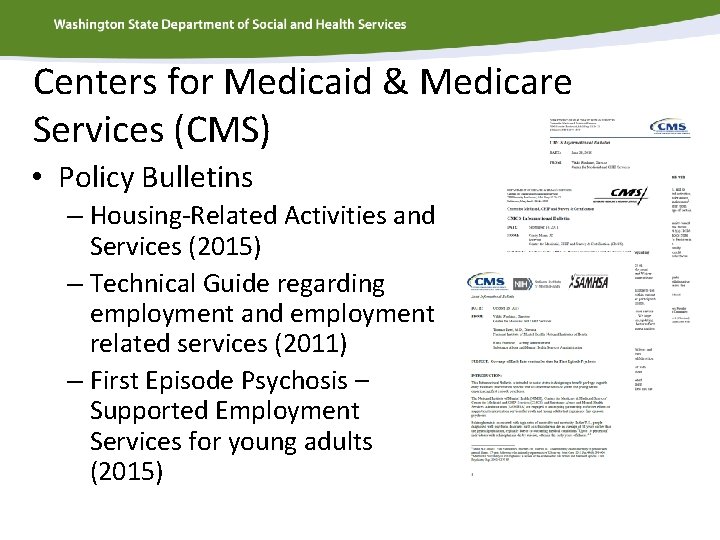 Centers for Medicaid & Medicare Services (CMS) • Policy Bulletins – Housing-Related Activities and