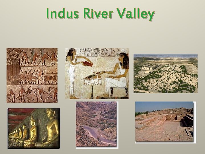 Indus River Valley 