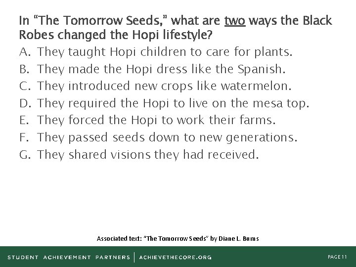 In “The Tomorrow Seeds, ” what are two ways the Black Robes changed the