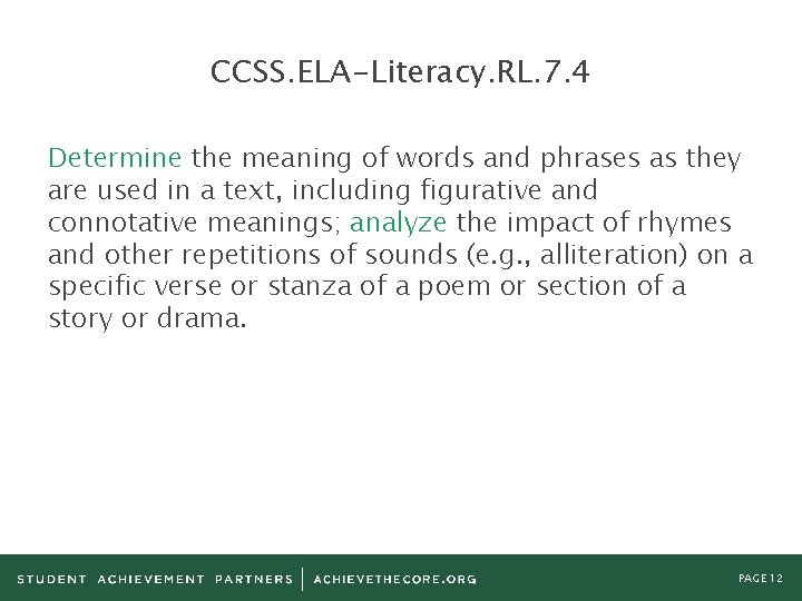 CCSS. ELA-Literacy. RL. 7. 4 Determine the meaning of words and phrases as they