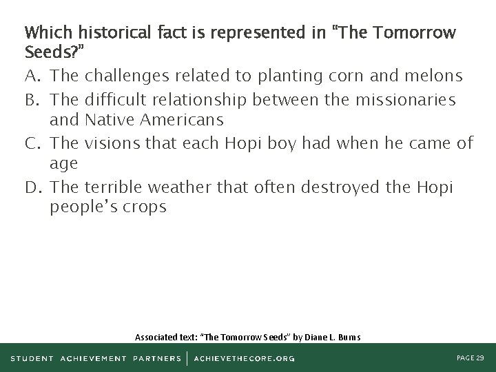 Which historical fact is represented in “The Tomorrow Seeds? ” A. The challenges related