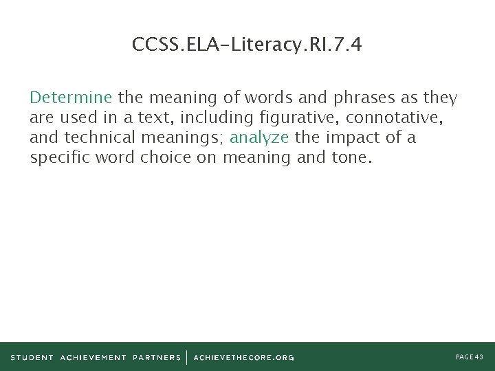 CCSS. ELA-Literacy. RI. 7. 4 Determine the meaning of words and phrases as they