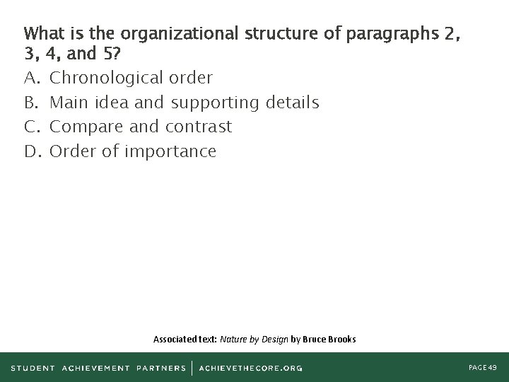 What is the organizational structure of paragraphs 2, 3, 4, and 5? A. Chronological
