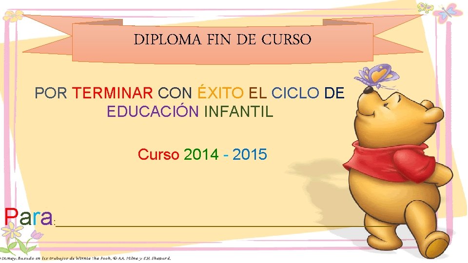 DIPLOMA FIN DE CURSO POR TERMINAR CON ÉXITO EL CICLO DE EDUCACIÓN INFANTIL Curso