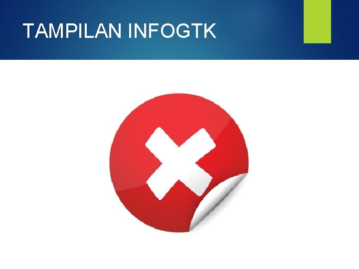 TAMPILAN INFOGTK 