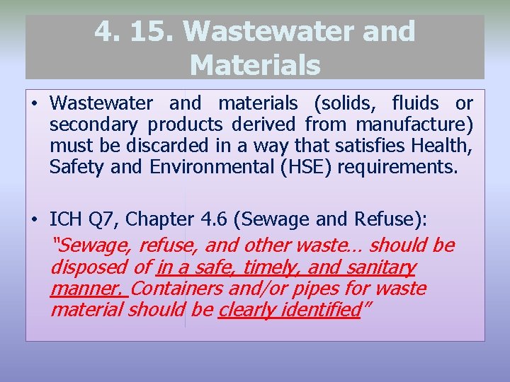 4. 15. Wastewater and Materials • Wastewater and materials (solids, fluids or secondary products