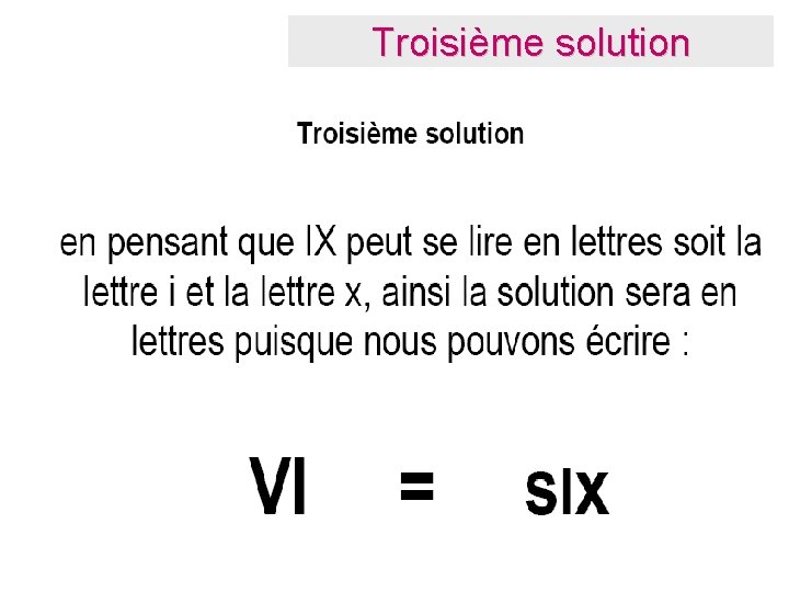 Troisième solution 