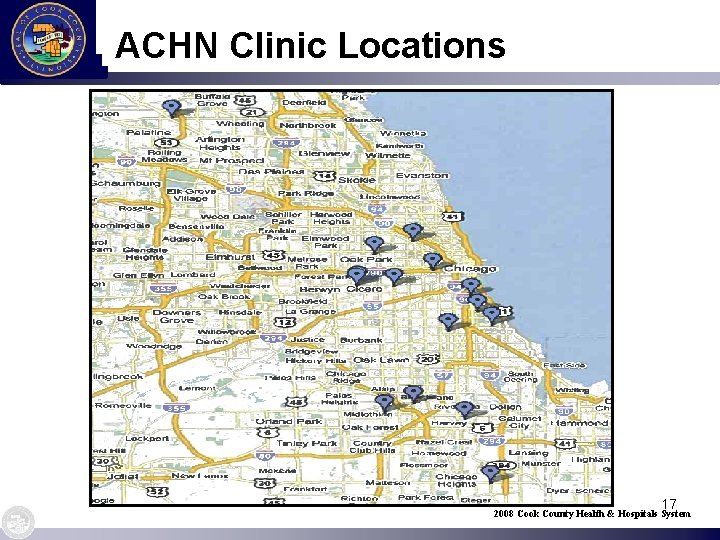 ACHN Clinic Locations 17 2008 Cook County Health & Hospitals System 