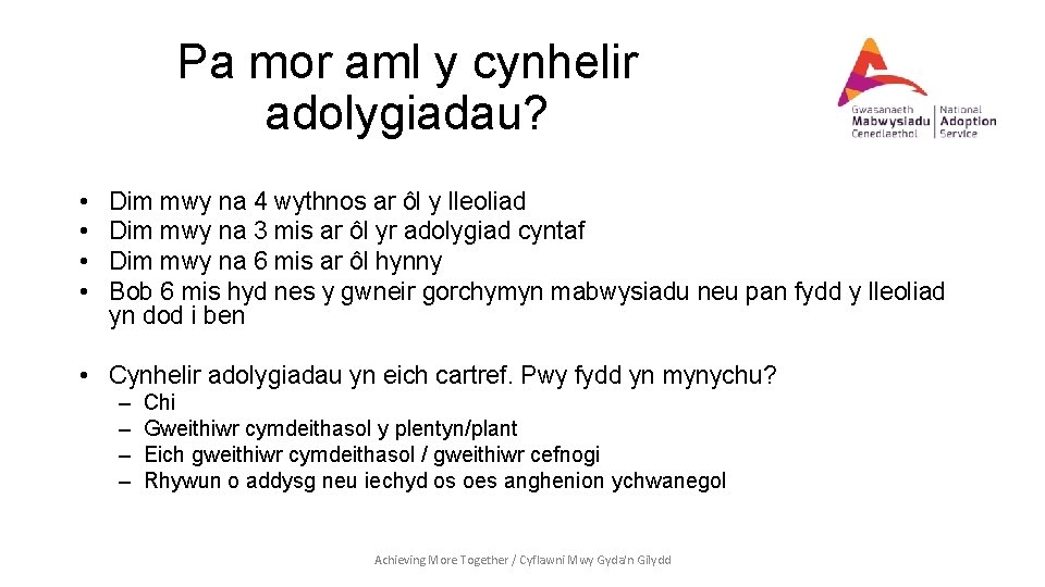 Pa mor aml y cynhelir adolygiadau? • • Dim mwy na 4 wythnos ar